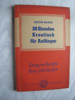 Anton Mayer: 30 Stunden Kroatisch für An