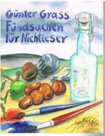 Günter Grass: Fundsachen für Nichtleser. Günter Grass: Fundsachen für Nichtleser.
