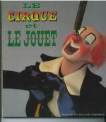 Le Cirque et le jouet / Monica Burckhardt