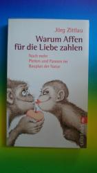 Jörg Zittlau: Warum Affen für die Liebe Jörg Zittlau: Warum Affen für die Liebe