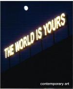 Katalog. The World is Yours. Contemporary Art.