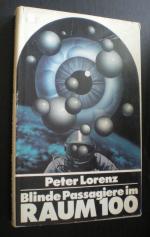 Peter Lorenz: Blinde Passagiere im Raum Peter Lorenz: Blinde Passagiere im Raum