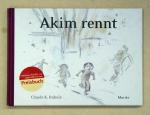Claude K. Dubois: Akim rennt.