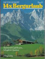 14 x Bergurlaub / Oberbayern und Tirol