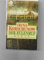 Irina Korschunow: Der Eulenruf Irina Korschunow: Der Eulenruf