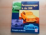 Achim Gaier: Personenwagen in der DDR Achim Gaier: Personenwagen in der DDR