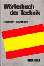 Wörterbuch der Technik. Deutsch - Spanisch.