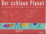 Der schlaue Planet. So haben Sie die Welt noch nie gesehen