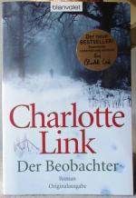 Charlotte Link: Der Beobachter Charlotte Link: Der Beobachter
