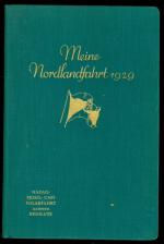 HAPAG Fjord- und Polarfahrt 1929 mit dem Dreischrauben - Luxusdampfer Resolute. (Einbandtitel: Meine Nordlandfahrt 1929)