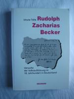 Rudolf Zacharias Becker - Versuche der Volksaufklärung im 18. Jahrhundert in Deutschland