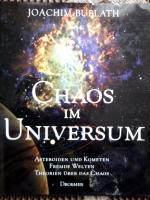 Chaos im Universum - Asteroiden und Kometen. Fremde Welten. Theorien über das Chaos