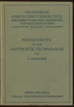 Fortschritte in der Kautschuk-Technologie (Technische Fortschrittsberichte, 13)