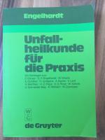 Unfallheilkunde für die Praxis - vormals Ehalt "Unfallpraxis"