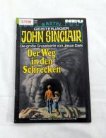 Der Weg in den Schrecken - Geisterjäger John Sinclair Band 598 - 1. Auflage