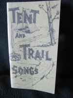 Tent and Trail Songs