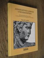 Assoziatives Lernen und Kognition. Ein experimenteller Brückenschlag zwischen Hirnforschung und Kognitionswissenschaften