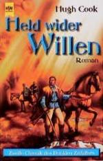 Hugh Cook: Held wider Willen