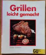 Grillen - leicht gemacht