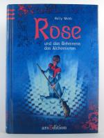 Rose - Band 1: und das Geheimnis des Alchimisten