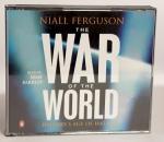 War of the World  von Niall Ferguson - gelesen von Sean Barrett - 2006 Penguin Gesamtlänge 7,5 Stunden Ausgabe in Englisch