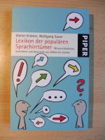 Lexikon der populären Sprachirrtümer - Missverständnisse  Denkfehler und Vorurteile von Altbier bis Zyniker Erweiterte Neuausgabe