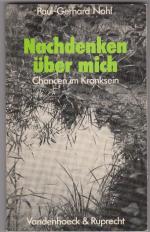 Nohl, Paul G: Nachdenken über mich Nohl, Paul G: Nachdenken über mich