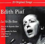 Edith Piaf. La Vie En Rose. 20 Original Songs