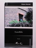 Maren Heucke: Fensterblicke