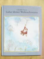 Gabrielle Vincent: Lieber kleiner Weihna