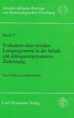 Evaluation eines sozialen Lernprogramms in der Schule mit delinquenzpräventiver Zielsetzung.