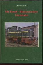 Die Bossel-Blankensteiner Eisenbahn