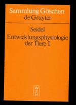 Friedrich Seidel: Entwicklungsphysiologi