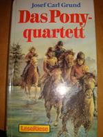 Grund, Josef C: Das Ponyquartett -  Lese