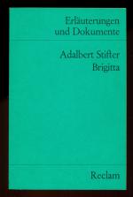 Erläuterungen und Dokumente zu Adalbert Stifter: Brigitta