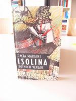 Dacia Maraini: Isolina Dacia Maraini: Isolina