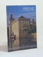 Schloss und Park Gracht in Erftstadt-Liblar / [Hrsg.: Rheinischer Verein für Denkmalpflege und Landschaftsschutz. Von Sabine Boebé]