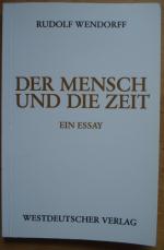 Rudolf Wendorff: Der Mensch und die Zeit