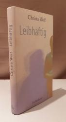Christa Wolf: Leibhaftig. Erzählung.