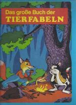 Das große Buch der Tierfabeln