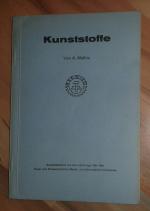 Kunststoffe (Separatabdruck aus dem "Lehrling" 1961-62, Organ des Schweizerischen Metall- und Uhrenarbeiter-Verbandes)