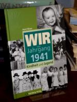 Horst Wisser: Wir vom Jahrgang 1941. Kin Horst Wisser: Wir vom Jahrgang 1941. Kin