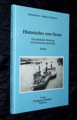 Historisches vom Strom Band 1 Ein nautischer Streifzug von Emmerich nach Basel / gebundene Ausgabe, TOP