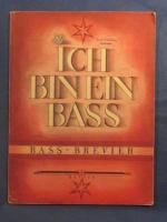 Ich bin ein Bass. Bass-Brevier. Berühmte