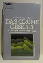 Gustav Meyrink: Das grüne Gesicht (ein o