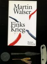 Martin Walser: Finks Krieg. Martin Walser: Finks Krieg.