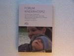 Sitte, Dr. med. Thomas: Forum Kinderhosp Sitte, Dr. med. Thomas: Forum Kinderhosp