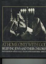 AT HOME ONLY WITH GOD. BELIEVING JEWS AND THEIR CHILDREN,