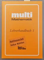 multi - Mathematik -  Lehrerhandbuch  1. Schuljahr - Verlags-Bestell-Nr.: 1450 -