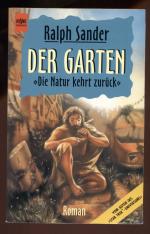 Der Garten / Die Natur kehrt zurück